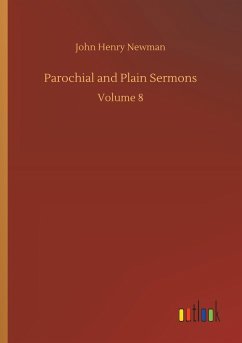 Parochial and Plain Sermons - Newman, John Henry