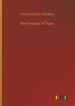 The Tyranny of Tears