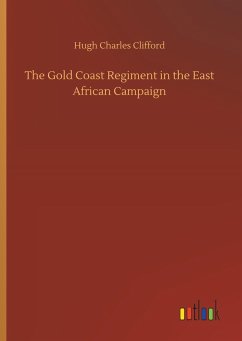 The Gold Coast Regiment in the East African Campaign