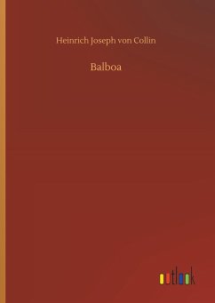 Balboa - Collin, Heinrich Joseph von