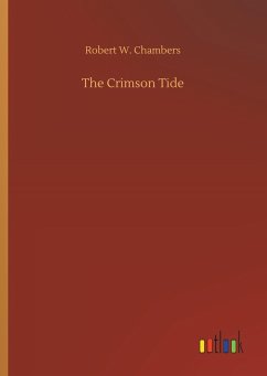 The Crimson Tide - Chambers, Robert W.