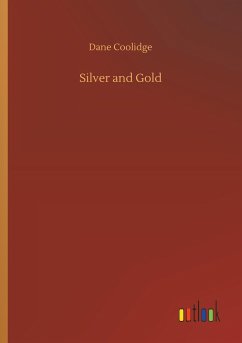 Silver and Gold - Coolidge, Dane