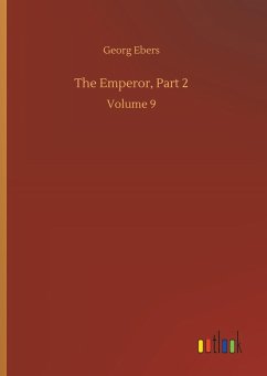 The Emperor, Part 2 - Ebers, Georg