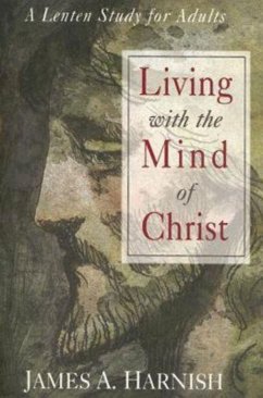 Living with the Mind of Christ - eBook [ePub] (eBook, ePUB)