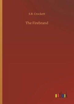 The Firebrand - Crockett, S. R.