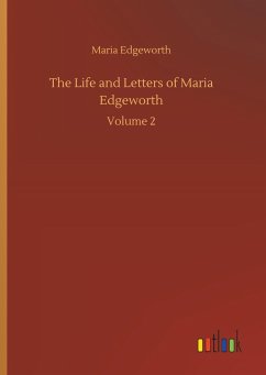 The Life and Letters of Maria Edgeworth - Edgeworth, Maria