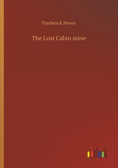 The Lost Cabin mine - Niven, Frederick