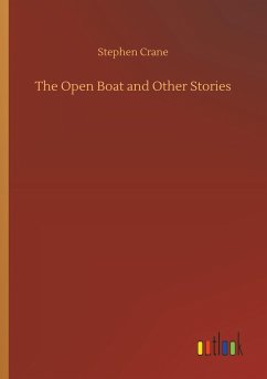 The Open Boat and Other Stories - Crane, Stephen