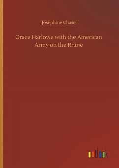 Grace Harlowe with the American Army on the Rhine