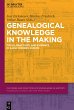 Genealogical Knowledge in the Making - Bild 1