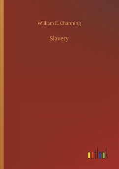 Slavery - Channing, William E.