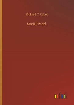 Social Work - Cabot, Richard C.