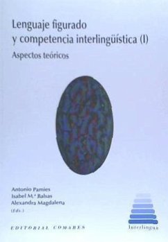 Lenguaje figurado y competencia interlingüística I : aspectos teóricos - López García, Ángel; Pàmies Bertràn, Antonio