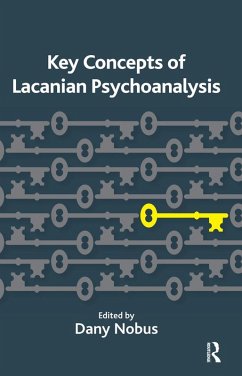 Key Concepts of Lacanian Psychoanalysis (eBook, ePUB) - Nobus, Dany