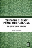 Constantine XI DragaS Palaeologus (1404-1453) (eBook, PDF)