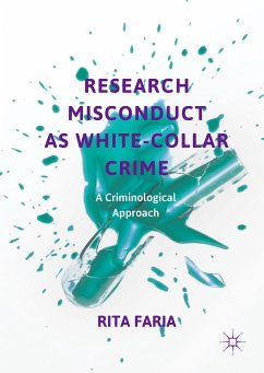 Research Misconduct as White-Collar Crime (eBook, PDF) - Faria, Rita