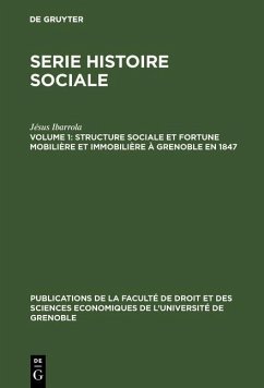 Structure sociale et fortune mobilière et immobilière à Grenoble en 1847 (eBook, PDF) Cover Structure sociale et fortune mobilière et immobilière à Grenoble en 1847 (eBook, PDF)