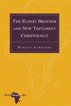 The Eldest Brother and New Testament Christology - Aarbakke, Harald