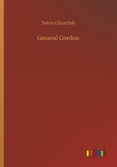 General Gordon - Churchill, Seton