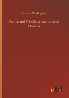 Fables and Fabulists: Ancient and Modern