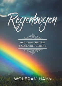 Regenbogen - Hahn, Wolfram