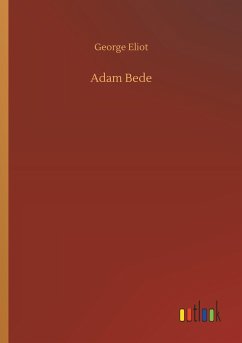 Adam Bede - Eliot, George