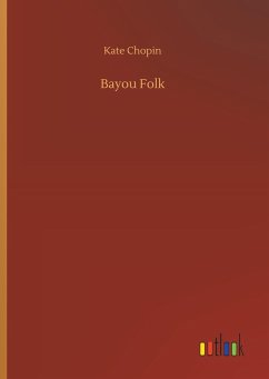 Bayou Folk - Chopin, Kate