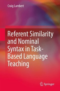 Referent Similarity and Nominal Syntax in Task-Based Language Teaching - Lambert, Craig