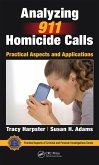 Analyzing 911 Homicide Calls (eBook, ePUB) Analyzing 911 Homicide Calls (eBook, ePUB)