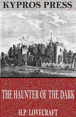 The Haunter of the Dark (eBook, ePUB) - Lovecraft, H.P.