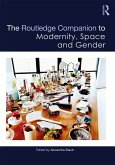 The Routledge Companion to Modernity, Space and Gender (eBook, ePUB)
