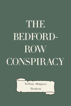 The Bedford-Row Conspiracy (eBook, ePUB) - Makepeace Thackeray, William