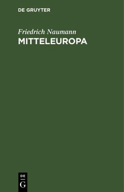 Mitteleuropa (eBook, PDF) - Naumann, Friedrich