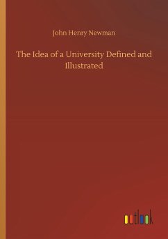 The Idea of a University Defined and Illustrated