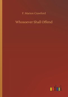 Whosoever Shall Offend - Crawford, F. Marion