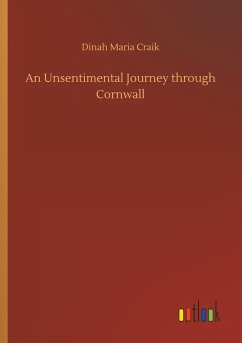 An Unsentimental Journey through Cornwall - Craik, Dinah Maria