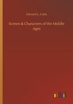 Scenes & Characters of the Middle Ages