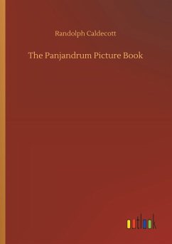 The Panjandrum Picture Book - Caldecott, Randolph