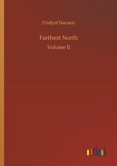 Farthest North - Nansen, Fridtjof