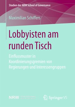 Lobbyisten am runden Tisch (eBook, PDF) - Schiffers, Maximilian
