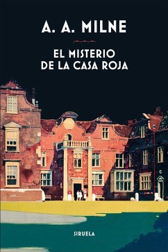 El misterio de la casa roja - Milne, A. A.