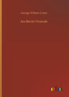 Ars Recte Vivende - Curtis, George William