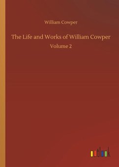 The Life and Works of William Cowper