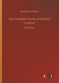 The Complete Works of Richard Crashaw - Crashaw, Richard