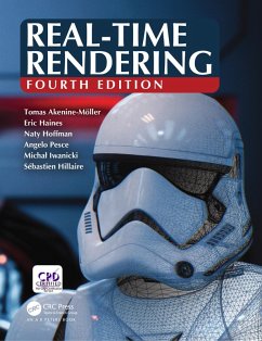 Real-Time Rendering, Fourth Edition (eBook, ePUB) - Akenine-Mo¨ller, Tomas; Haines, Eric; Hoffman, Naty