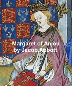 Margaret of Anjou (eBook, ePUB) - Abbott, Jacob