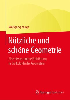 Nützliche und schöne Geometrie (eBook, PDF) - Zeuge, Wolfgang