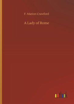 A Lady of Rome - Crawford, F. Marion
