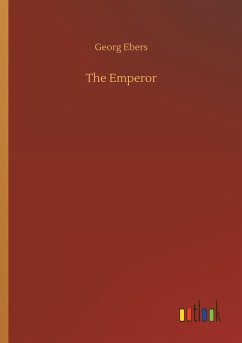 The Emperor - Ebers, Georg