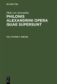 Philo von Alexandria: Philonis Alexandrini opera quae supersunt Vol VII/Pars 1. Indices (eBook, PDF)